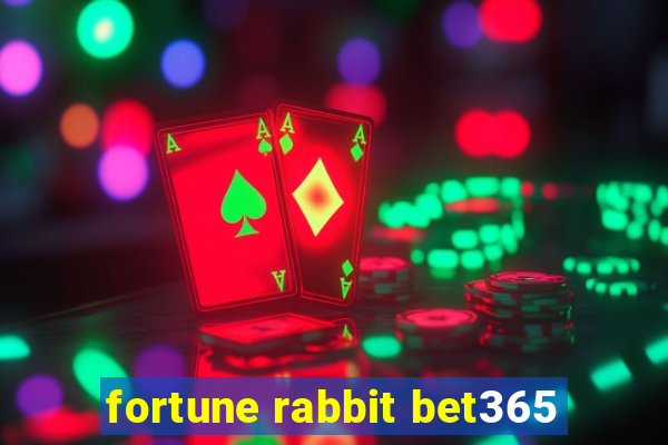 fortune rabbit bet365